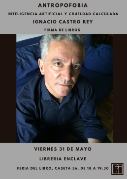 Ignacio Castro Rey Feria del Libro: Viernes 31 2024